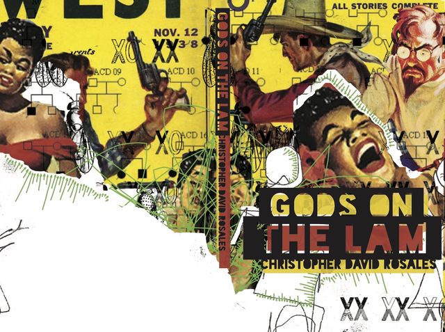 Gods on the Lam book cover spread in bold yellow and rusty red, with a messy collage of pulp fiction characters - a black woman singer, a white male scientist, and some white cowboys flailing their pistols